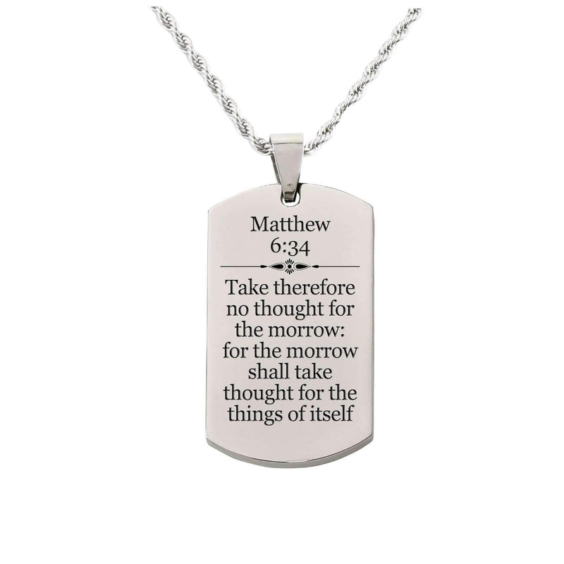 Solid Stainless Steel Men's Scripture Tag Necklace - Matthew 6:34 - The Trendy Accessories Store